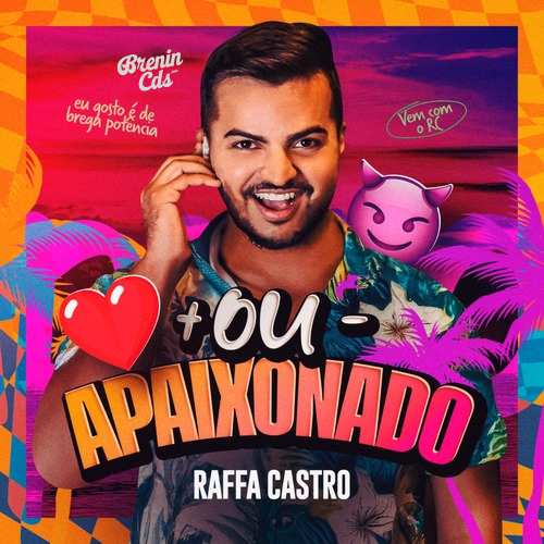 Raffa Castro - mais ou - Apaixonado