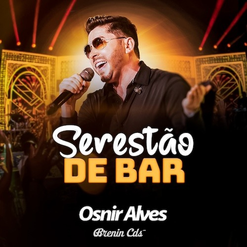 OSNIR ALVES - SERESTAO DE BAR